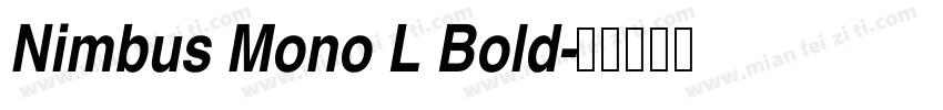 Nimbus Mono L Bold字体转换
